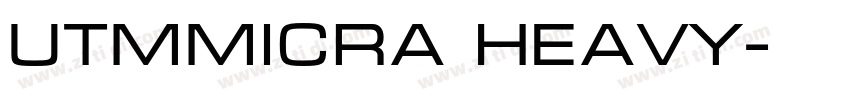 UTMMicra Heavy字体转换